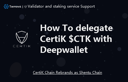 How To delegate $CTK with Deepwallet